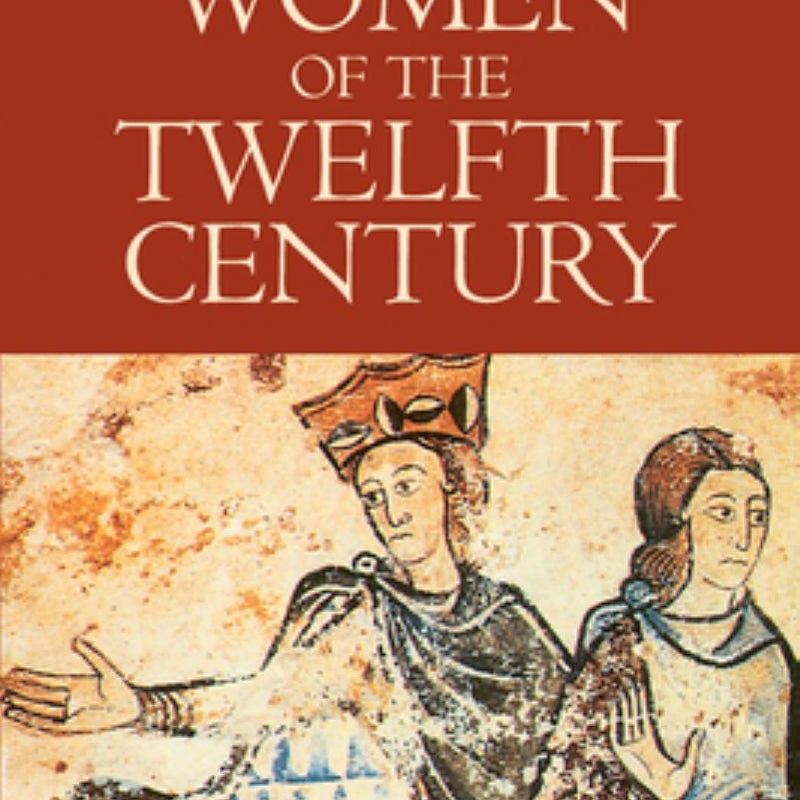 Women of the Twelfth Century, Volume 1