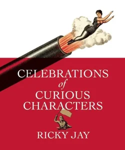 Celebrations of Curious Characters