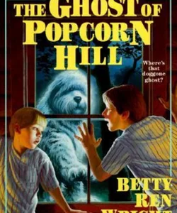 The Ghost of Popcorn Hill