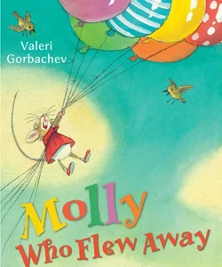 Molly Who Flew Away
