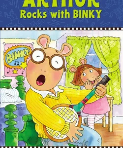 Arthur Rocks with Binky