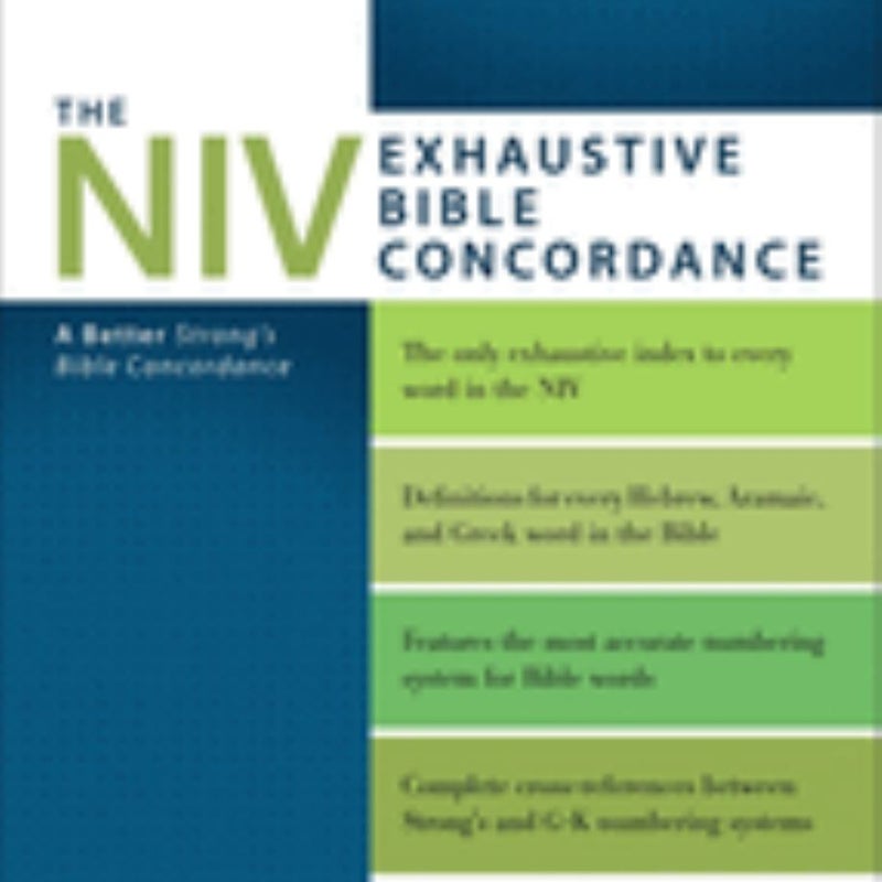 The NIV Exhaustive Bible Concordance