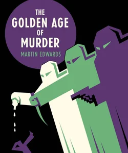 The Golden Age of Murder