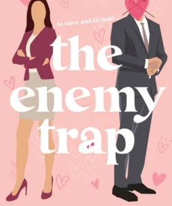 The Enemy Trap