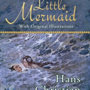 The Little Mermaid (with Original Illustrations)