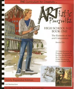 ARTistic Pursuits, High School 9-12, Book One