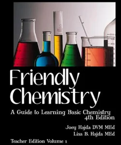 Friendly Chemistry - Teacher Edition Volume 1