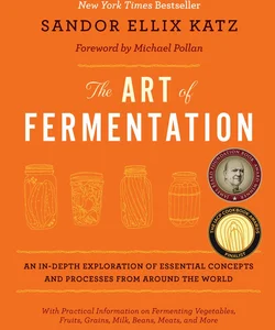 The Art of Fermentation