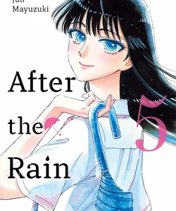 After the Rain, 5