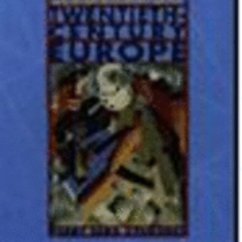 Sources of Twentieth-Century Europe