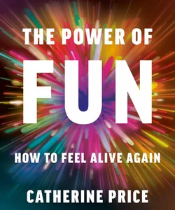 The Power of Fun