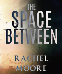 The Space Between