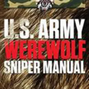 U. S. Army Werewolf Sniper Manual