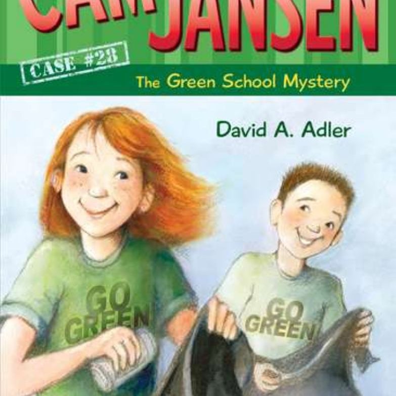 Cam Jansen: the Green School Mystery #28