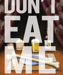 Don't Eat Me