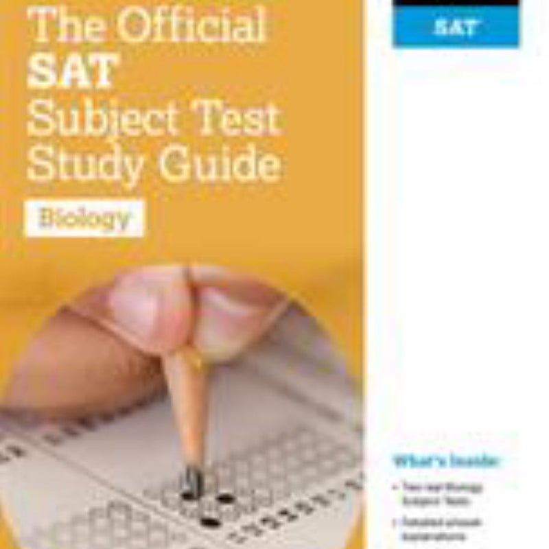 The Official SAT Subject Test in Biology Study Guide