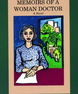 Memoirs of a Woman Doctor