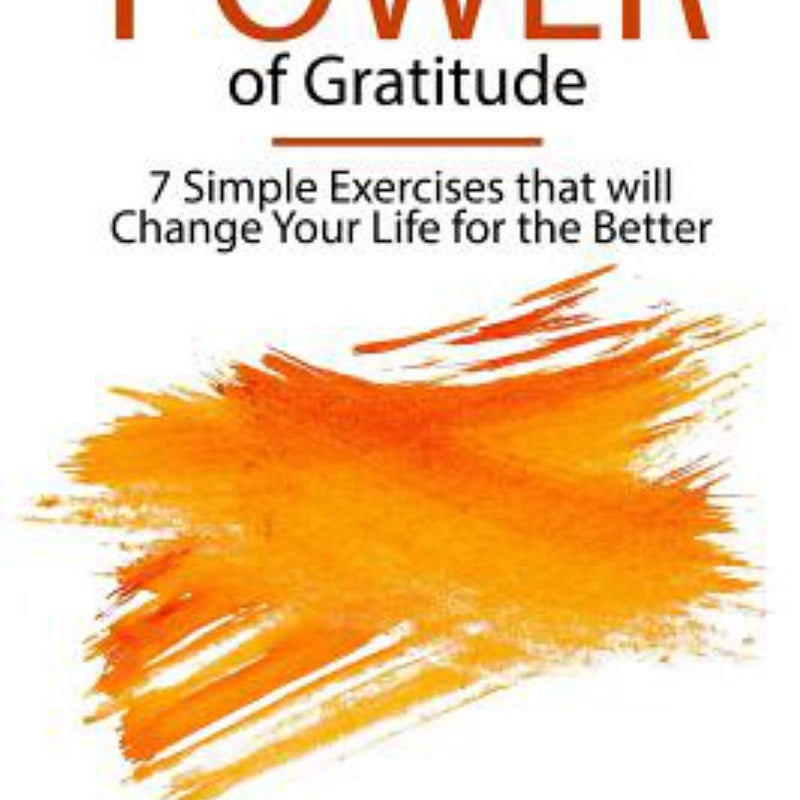 The Life-Changing Power of Gratitude