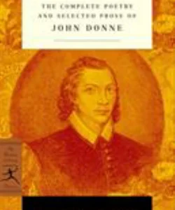 The Complete Poetry and Selected Prose of John Donne