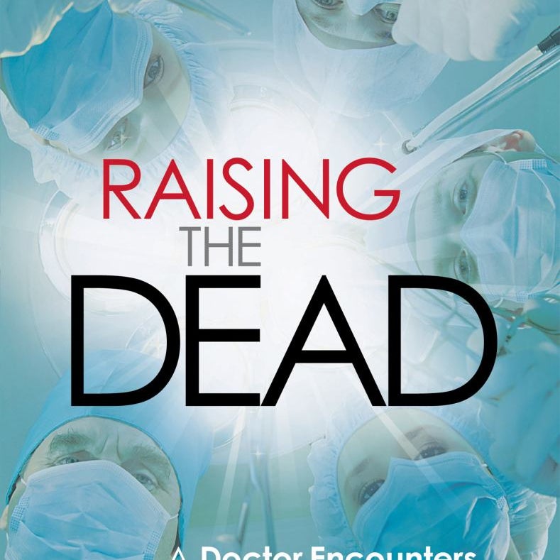 Raising the Dead