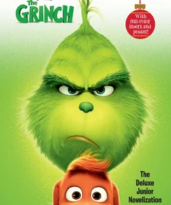 Illumination Presents Dr. Seuss' the Grinch: the Deluxe Junior Novelization