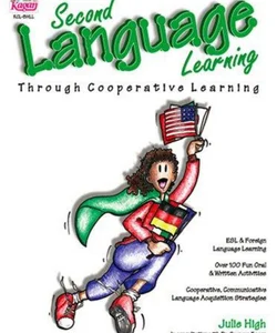 Second Language Learning Through Cooperative Learning