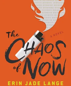 The Chaos of Now