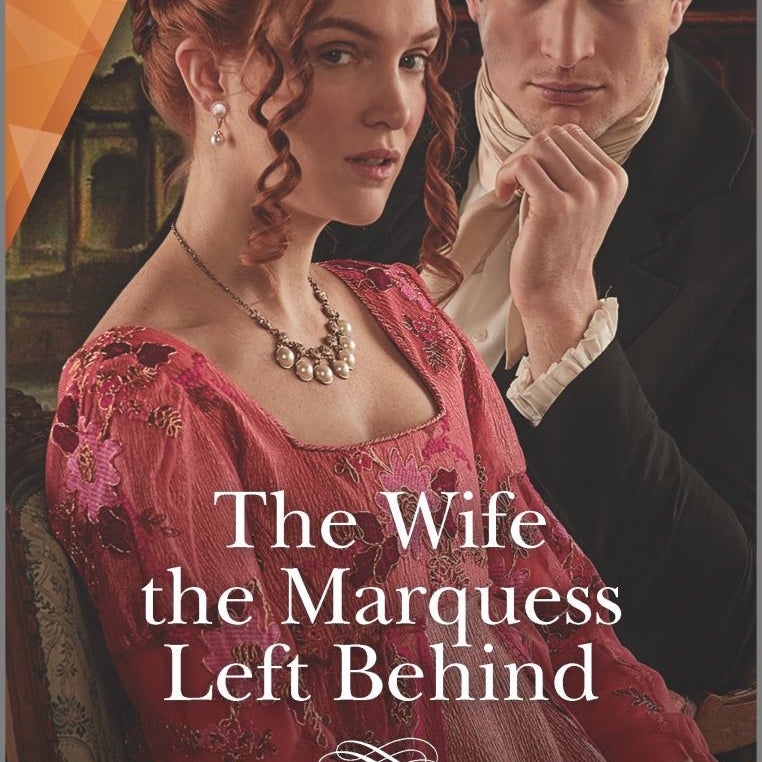 The Wife the Marquess Left Behind