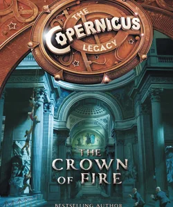 The Copernicus Legacy: the Crown of Fire