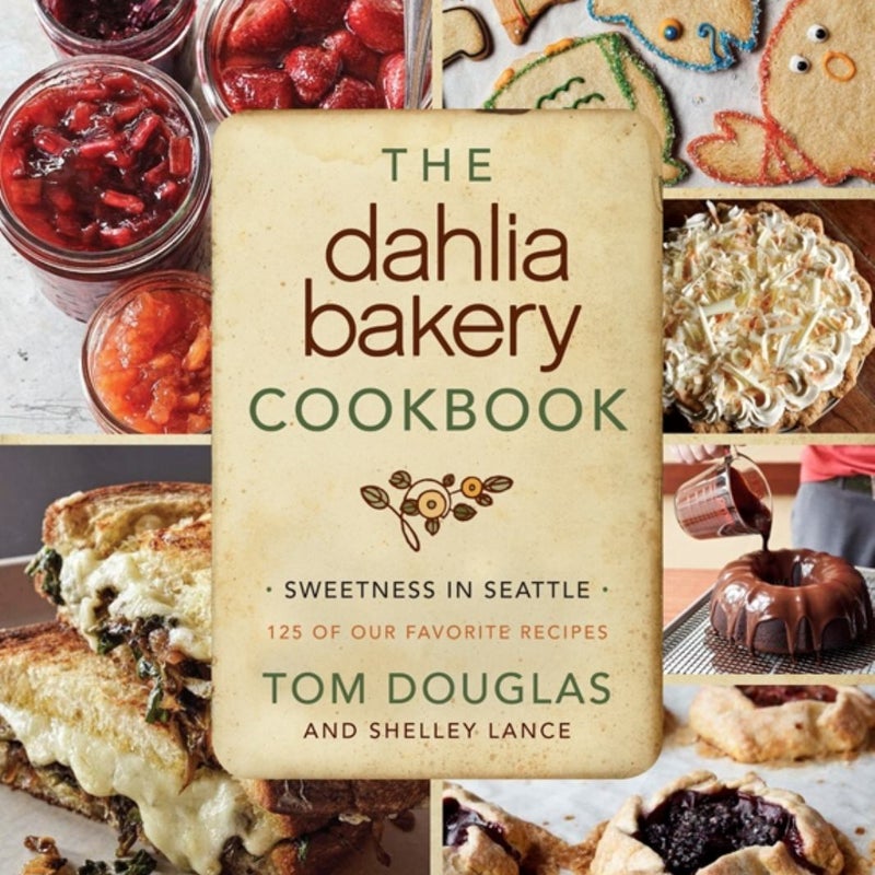 The Dahlia Bakery Cookbook