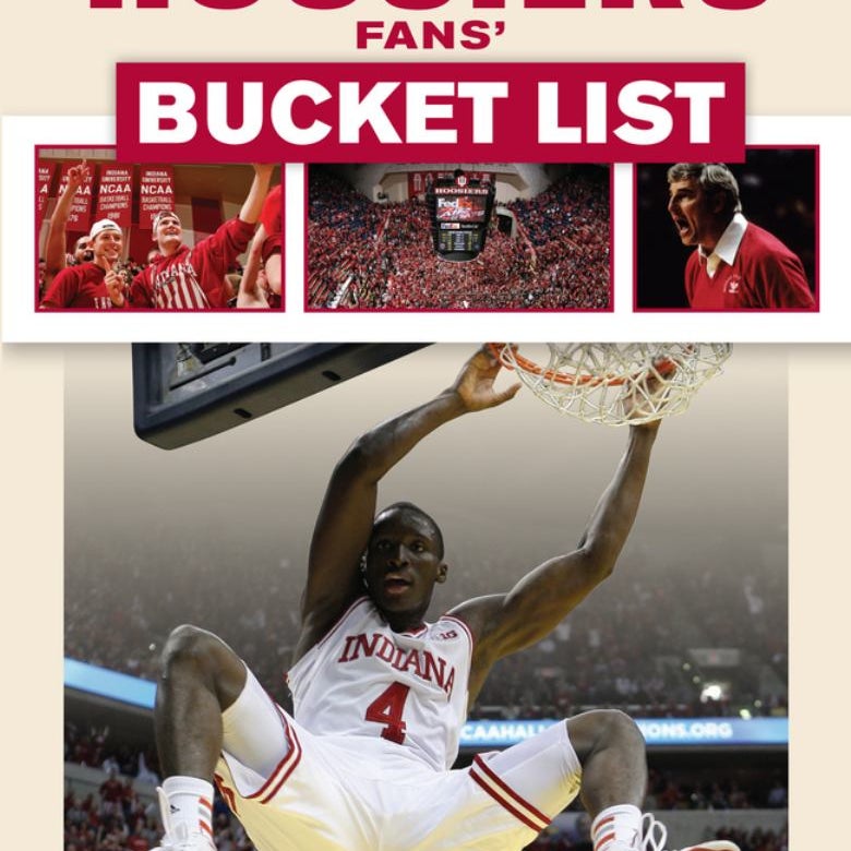 The Indiana Hoosiers Fans' Bucket List