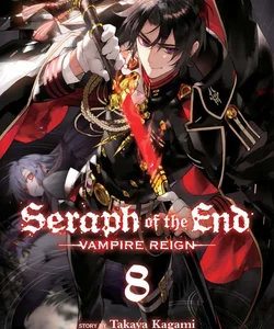 Seraph of the End, Vol. 8