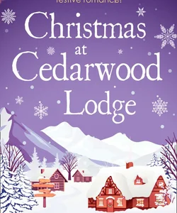 Christmas at Cedarwood Lodge