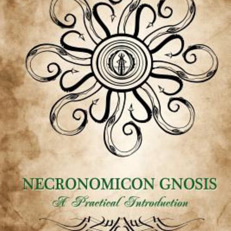 Necronomicon Gnosis: a Practical Introduction