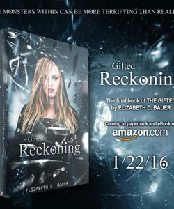 The Gifted Reckoning