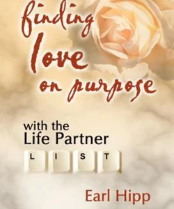 Finding Love on Purpose