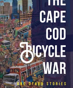 The Cape Cod Bicycle War