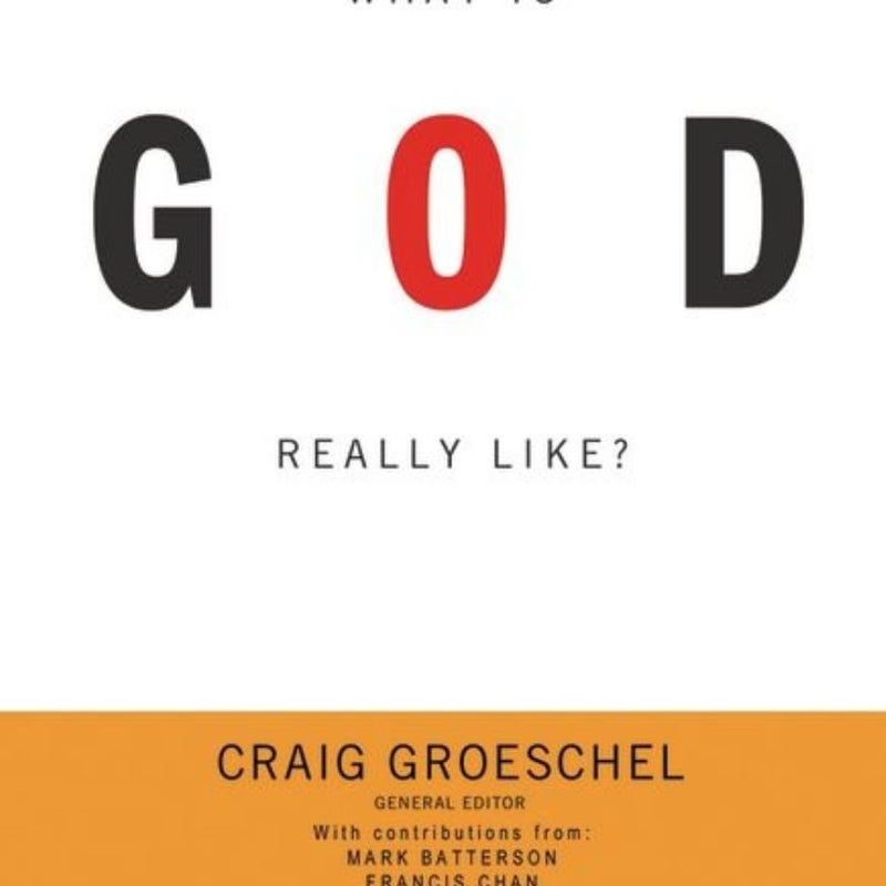 What Is God Really Like?