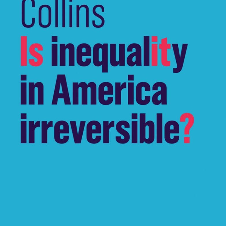 Is Inequality in America Irreversible?