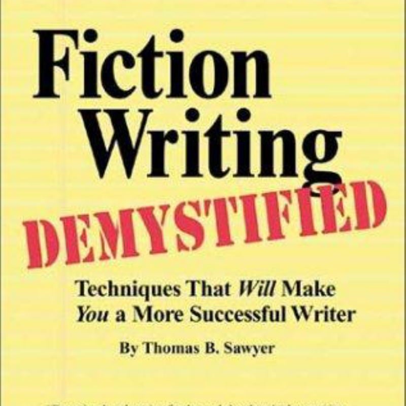 Fiction Writing Demystified