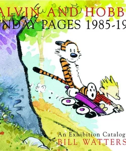 Calvin and Hobbes: Sunday Pages 1985-1995