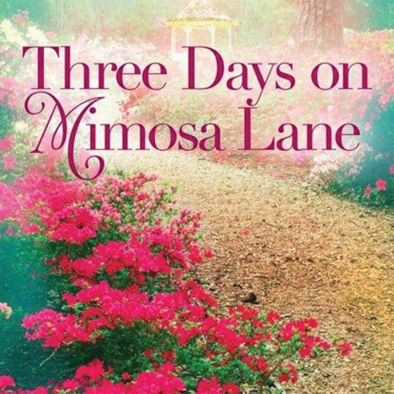 Three Days on Mimosa Lane