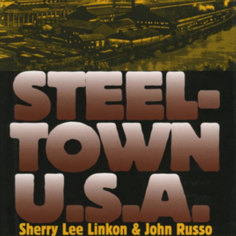 Steeltown U. S. A.