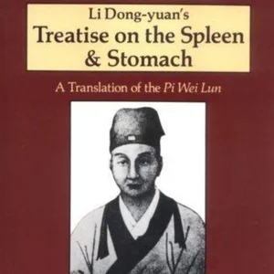 The Treatise on the Spleen and Stomach