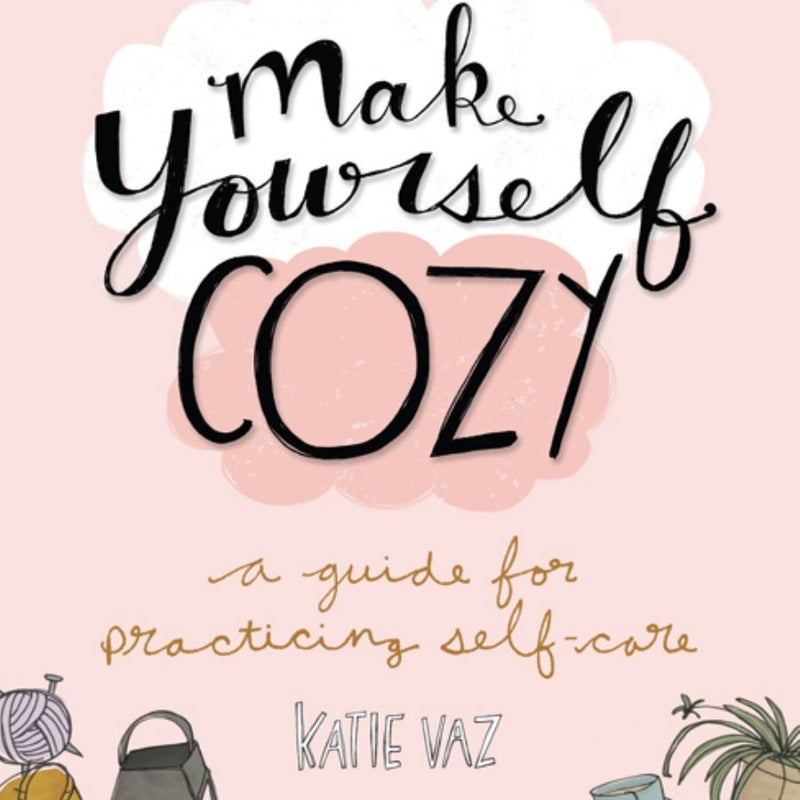 Make Yourself Cozy