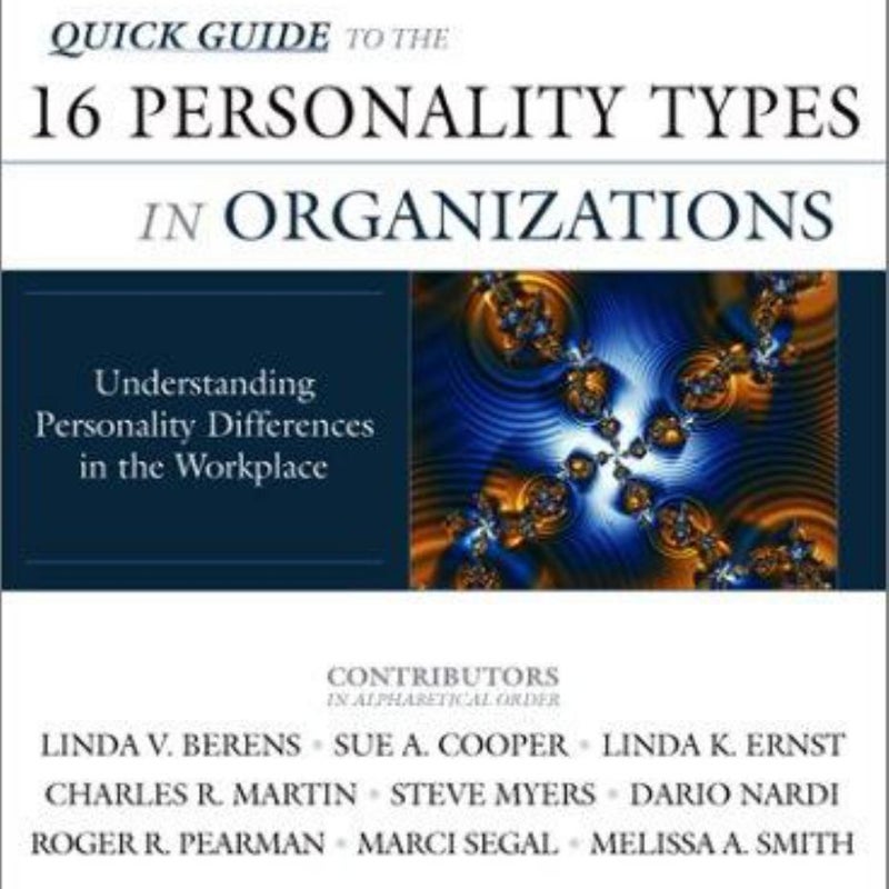 Quick Guide to the 16 Personality Types in Organizations