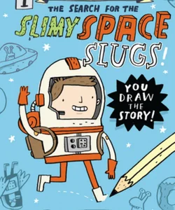 Doodle Adventures: the Search for the Slimy Space Slugs!