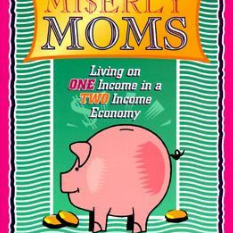 Miserly Moms