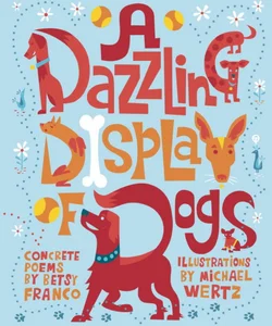 A Dazzling Display of Dogs