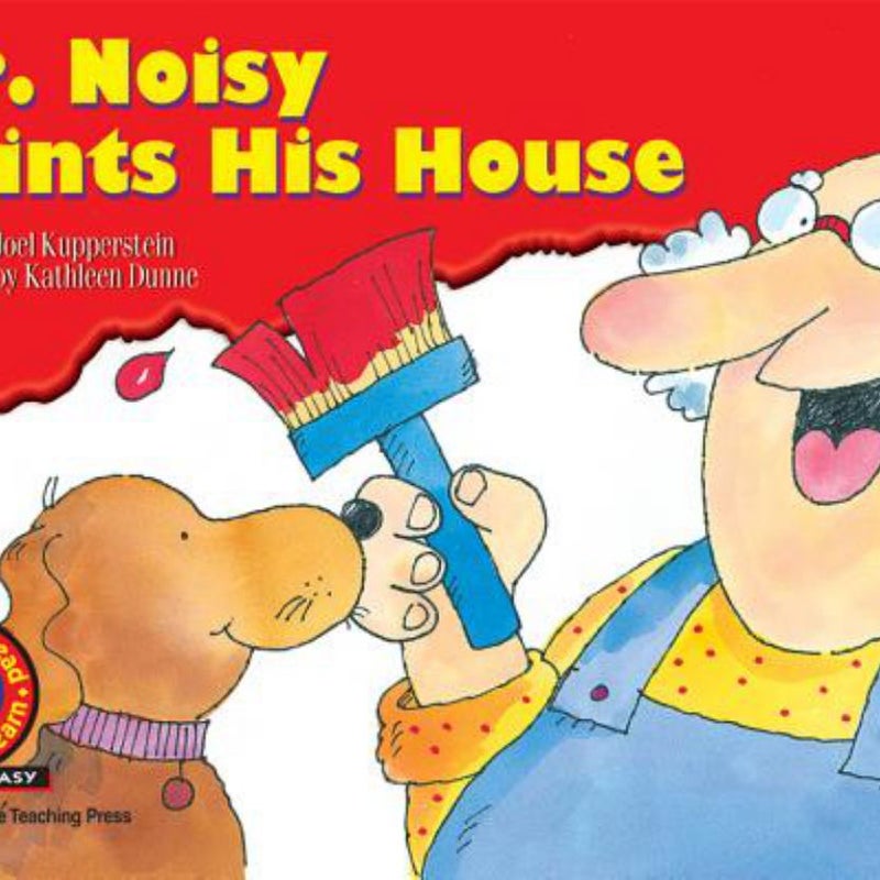 Mr. Noisy Paints His House
